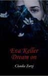 Eva Keller Dream on