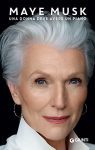 Maye Musk Una donna deve avere un piano